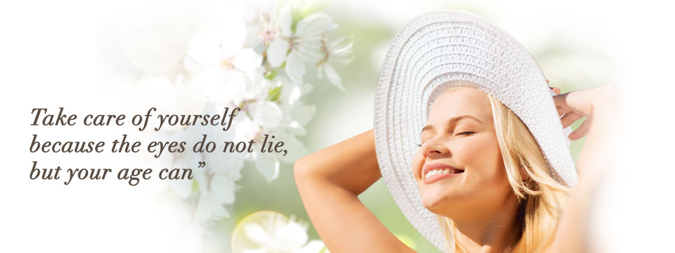 Take care of yourself because the eyes do not lie, but your age can